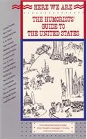 Here We Are: The Humorists' Guide to the United States