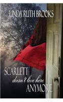 Scarlett doesn't live here anymore