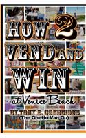 How to Vend And Win (at Venice Beach)