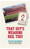 That Guy's Wearing Red, Too!