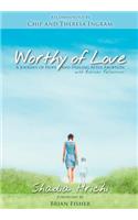 Worthy of Love