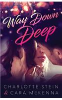 Way Down Deep