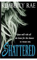 Shattered: Is One Victim Worth the Risk?: 