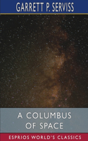 Columbus of Space (Esprios Classics)
