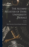 The Alumni Register of Duke University [serial]; 18 (1932)