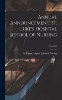 Annual Announcement, St. Luke's Hospital School of Nursing; 1955-1956