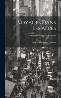 Voyages Dans Les Alpes