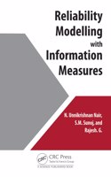 Reliability Modelling with Information Measures