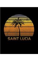 Saint Lucia: Caribbean Notebook Lined College Ruled Paper For Taking Notes. Stylish Journal Diary 7.5 x 9.25 Inch Soft Cover. For Home, Work Or School.