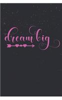 Dream Big: Inspirational Books for Boys (Motivational Journal Blank)