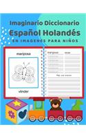 Imaginario Diccionario Español Holandés En Imagenes Para Niños: 100 lista de vocabulario en Spanish Dutch basico juegos de flashcards en diccionarios de imágenes bilingües. Fácil de aprender un nuevo idioma con v