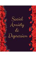 Social Anxiety and Depression Workbook: Ideal and Perfect Gift for Social Anxiety and Depression Workbook Best Social Anxiety and Depression Workbook for You, Parent, Wife, Husband, Boyfri