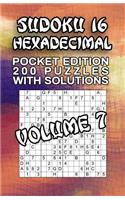 Sudoku 16 Hexadecimal: 200 Puzzles with Solutions