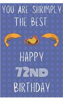 You Are Shrimply The Best Happy 72nd Birthday