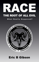 Race The Root Of All Evil