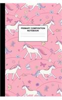 Primary Composition Notebook: Writing Journal for Grades K-2 Handwriting Practice Paper Sheets - Cute Unicorn School Supplies for Girls, Kids and Teens - Preschool, Kindergarten,