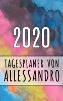 2020 Tagesplaner von Allessandro: Personalisierter Kalender für 2020 mit deinem Vornamen