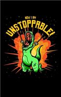 Now I Am Unstoppable
