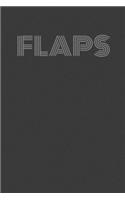 Flaps: Flaps gag gift journal/notebook/agenda