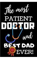 The Most Patient Doctor And Best Dad Ever