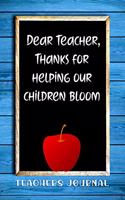 Dear Teacher, Thanks for Helping Our Children Bloom