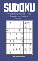 Sudoku: 300 Sudoku Puzzles with Solving Strategies and Solutions(1 Sudoku)