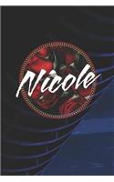 Nicole: First Name Funny Sayings Personalized Customized Names Women Girl Mother's day Gift Notebook Journal