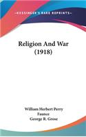 Religion And War (1918)