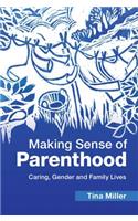 Making Sense of Parenthood