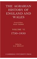 Agrarian History of England and Wales 2 Part Paperback Set: Volume 6, 1750-1850