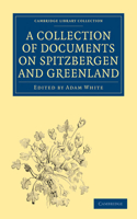 Collection of Documents on Spitzbergen and Greenland