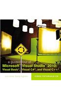 Guided Tour of Microsoft (R) Visual Studio (R) 2010: Visual Basic, Visual C#, and Visual C++(Guided Tour)