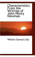 Characteristics from the Writings of John Henry Newman