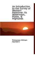 An Introduction to the Survey of Western Palestine