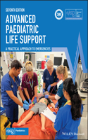 Advanced Paediatric Life Support: A Practical Approach to Emergencies