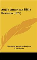 Anglo-American Bible Revision (1879)
