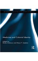 Medicine and Colonial Identity