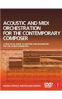 Acoustic and MIDI Orchestration for the Contemporary Composer