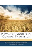 Platonis Dialogi Duo: Gorgias, Theaetetus(Latin)