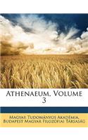 Athenaeum, Volume 3