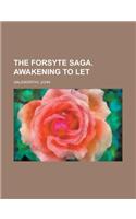 The Forsyte Saga. Awakening to Let Volume III