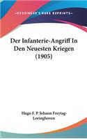 Der Infanterie-Angriff in Den Neuesten Kriegen (1905)