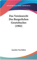 Das Vereinsrecht Des Burgerlichen Gesetzbuches (1902): (German)