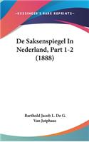 de Saksenspiegel in Nederland, Part 1-2 (1888)