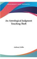 An Astrological Judgment Touching Theft