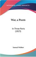 War, a Poem