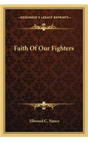 Faith Of Our Fighters