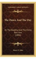 Dawn and the Day the Dawn and the Day