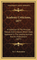 Academy Criticisms, 1877