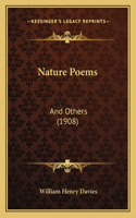 Nature Poems: And Others (1908)(English)